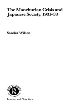 cover image of The Manchurian Crisis and Japanese Society, 1931-33
